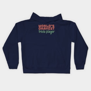 World's Okayest Trivia Player Kids Hoodie